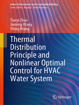 cover image of Thermal Distribution Principle and Nonlinear Optimal Control for HVAC Water System